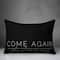 20" x 14" Come Again Indoor & Outdoor Throw Pillow